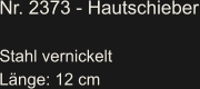 Nr. 2373 - Hautschieber  Stahl vernickelt Länge: 12 cm